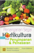 Penanganan Segar Hortikultura untuk Penyimpanan & Pemasaran
