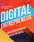 Digital Entrepreneur : Mengukir Kesuksesan dalam Era Digital
