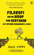 Filosofi untuk Hidup dan Bertahan dari Situasi Berbahaya Lainnya