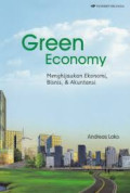 Green Economy : Menghijaukan ekonomi, bisnis & akuntansi