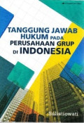 Tanggung Jawab Hukum Pada Perusahaan Grup Di Indonesia