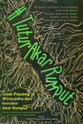 #Tutur Akar Rumput : Jejak Pejuang Wirausaha dan Inovator Akar Rumput
