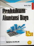Praktikum Akuntansi Biaya: Buku Ajar