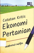 Catatan Kritis Ekonomi Pertanian