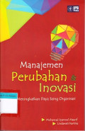 Manajemen Perubahan & Inovasi: Upaya meningkatkan daya saing organisasi