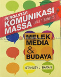 Pengantar Komunikasi Massa: Melek media & budaya (Jilid 1 Edisi 5)