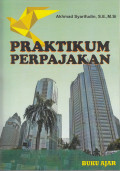Praktikum Perpajakan: Buku ajar