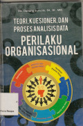 Teori, Kuesioner, Dan Proses Analisis Data Perilaku Organisasional