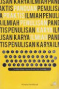 Panduan Praktis Penulisan Karya Ilmiah: Makalah-skripsi-laporan ilmiah-tesis-disertasi