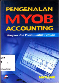 Image of Pengenalan MYOB Accounting : Ringkas dan Praktis untuk Pemula