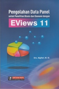 Image of Pengolahan Data Panel untuk Penelitian Bisnis dan Ekonomi dengan EViews 11