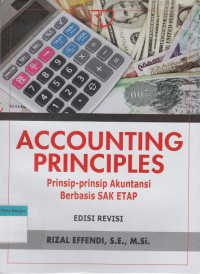 Image of Accounting Principles: Prinsip-prinsip Akuntansi Berbasis SAK ETAP