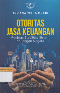 Image of Otoritas Jasa Keuangan: Penjaga Stabilitas Sistem Keuangan Negara