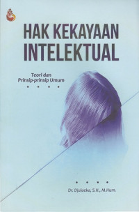 Image of Hak Kekayaan Intelektual: Teori dan Prinsip-prinsip Umum