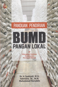 Image of Panduan Pendirian BUMD Pangan Lokal : Dilengkapi Panduan Penyusunan Peraturan Daerah