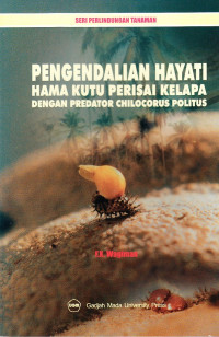 Image of Pengendalian Hayati Hama Kutu Perisai Kelapa Dengan Predator Chilocorocus Politus: Seri perlindungan tanaman