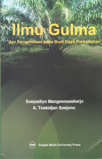 Image of Ilmu Gulma dan Pengolaan pada Budi Daya Perkebun