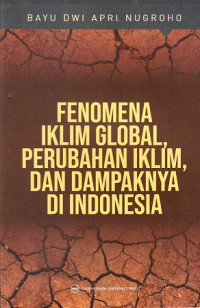 Image of Fenomena Ilkim Global, Perubahan Iklim, dan Dampaknya di indonesia