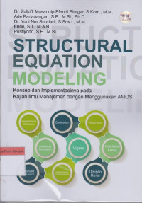 Image of Structural Equation Modeling: Konsep dan Implementasinya pada kajian ilmu manajemen dengan menggunakan AMOS