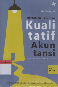 Image of Metodologi Penelitian Kualitatif Akuntansi: Pengantar Religiositas Keilmuan