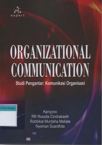Image of Organizational Comunication: Studi pengantar komunikasi organisasi
