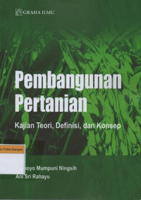 Image of Pembangunan Pertanian: Kajian, teori, definisi, dan konsep