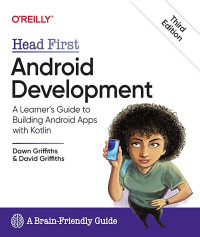 Image of Head First Android Development: A learner's guide to building android apps with kotlin Third Edition