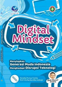 Image of Digital Mindset: Menyiapkan generasi muda Indonesia menghadapi disrupsi teknologi