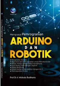 Image of Menguasai Pemrograman Arduino dan Robotik