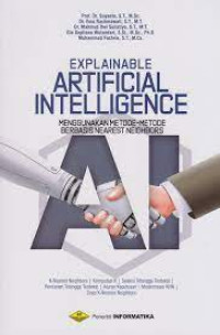 Image of Explainable Artificial Intelligence Menggunakan Metode-metode Berbasis Nearest Neighbors