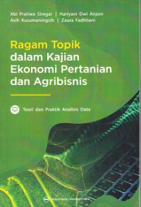 Image of Ragam Topik Dalam Kajian Ekonomi Pertanian dan Agribisnis
