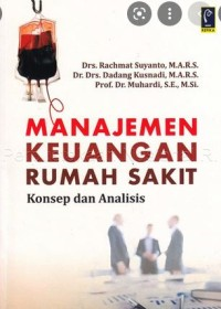 Image of Manajemen Keuangan Rumah Sakit: Konsep dan analisis