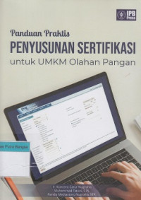 Image of Panduan Praktis Penyusunan Sertifikasi: Untuk UMKM olahan pangan