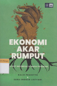 Image of Ekonomi Akar Rumput : Potret Indonesia di masa pagebluk