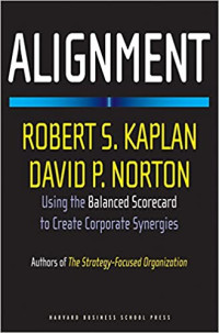 Image of Alignment: Using the balanced scorecard to create corporate synergies