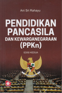 Image of Pendidikan Pancasila dan Kewarganegaraan (PPKn) Edisi Kedua