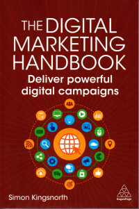 Image of The Digital Marketing Handbook: Deliver powerful digital campaigns