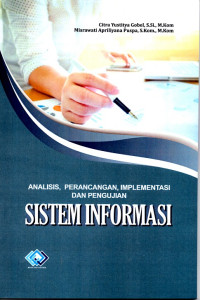 Image of Sistem Informasi: Analisis, perancangan, implementasi dan pengujian