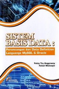Image of Sistem Basis Data: Perancangan dan data definition languange MySQL & Oracle
