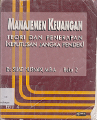 Image of Manajemen Keuangan: Teori dan penerapan keputusan jangka pendek Buku 2 Edisi 4