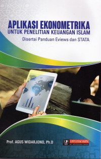 Image of Aplikasi Ekonometrika untuk Penelitian Keuangan Islam: Disertai panduan Eviews dan STATA