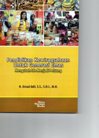 Image of Pendidikan Kewirausahaan Untuk Generasi Emas Mengubah Ide Menjadi Peluang