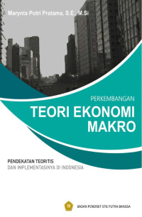Image of Perkembangan Teori Ekonomi Makro: Pendekatan Teoritis dan Implementasi di Indonesia