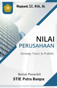 Image of Nilai Perusahaan: Konsep, Teori, dan Praktik