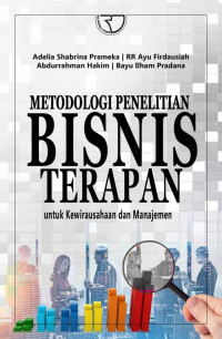 Image of Metodologi Penelitian Bisnis Terapan: Untuk Kewirausahaan dan Manajemen