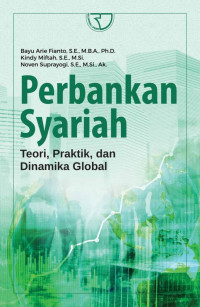 Image of Perbankan Syariah : Teori, Praktik, dan Dinamika Global