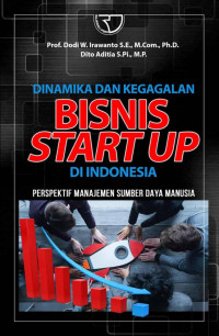 Image of Dinamika dan Kegagalan Bisnis Start-Up di Indonesia Perspektif Manajemen Sumber Daya Manusia