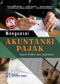 Image of Menguasai Akuntansi Pajak secara Praktis dan Sederhana