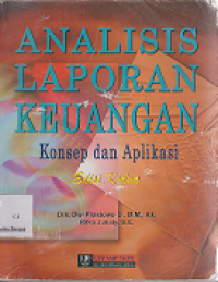 Image of Analisis Laporan Keuangan: Konsep dan aplikasi (Edisi Kedua Cetakan Pertama)