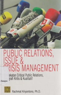 Image of Public Relations, Issue & Crisis Management: Pendekatan critical public relations, etnografi kritis & kualitatif